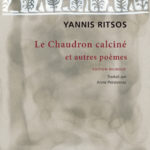 Yannis Ritsos, Le chaudron calciné