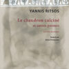 Yannis Ritsos, Le chaudron calciné Yannis Ritsos, Le chaudron calciné