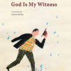 God Is My Witness God Is My Witness by Makis Tsitas