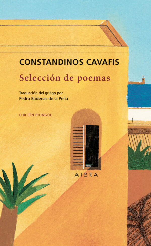 Constandinos Cavafis, Selección de poemas Constandinos Cavafis, Selección de poemas