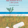 Ghiorgos Seferis, Alla Maniera di G.S. e altre poesie Ghiorgos Seferis, Alla Maniera di G.S. e altre poesie