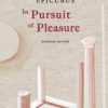 Epicurus, In Pursuit of Pleasure Epicurus, In Pursuit of Pleasure, book cover
