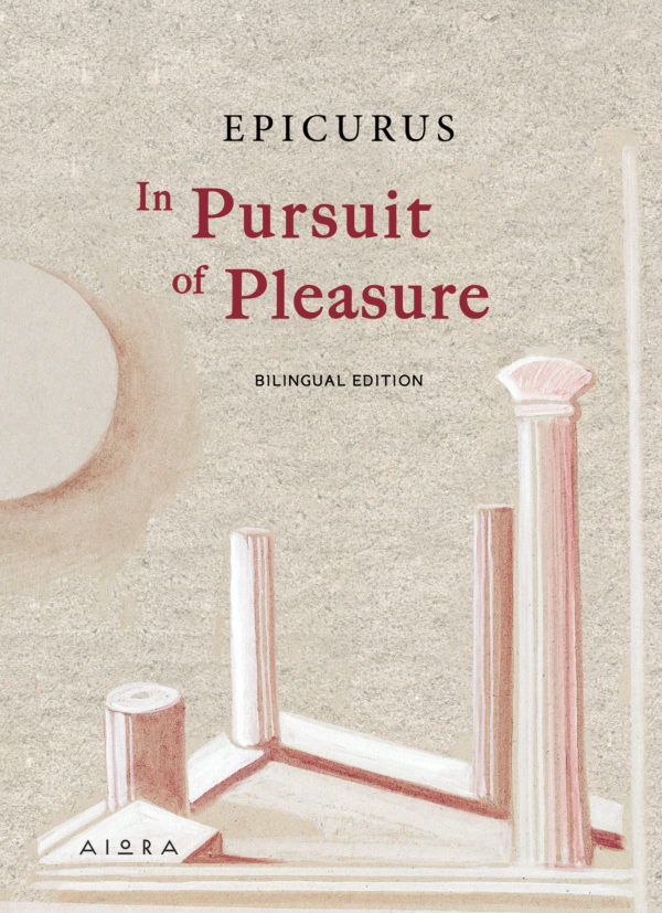 Epicurus, In Pursuit of Pleasure Epicurus, In Pursuit of Pleasure, book cover