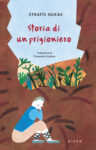 Book cover of Storia di un prigioniero, di Stratis Doukas