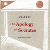 Plato, The Apology of Socrates Plato, The Apology of Socrates, book cover