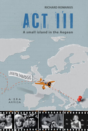 Act III: A small island in the Aegean, by RIchard Romanus, book cover